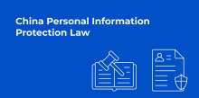 CHINA PERSONAL INFORMATION PROTECTION LAW
