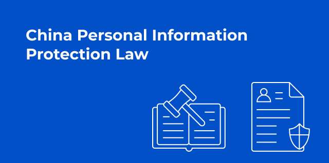 CHINA PERSONAL INFORMATION PROTECTION LAW
