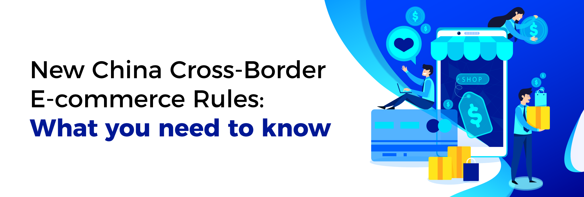 New China Cross-Border E-commerce Rules: What You Need to Know