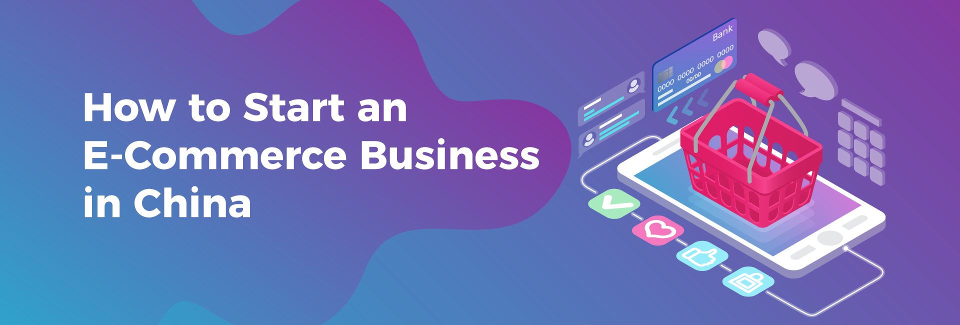 How to Start an E-Commerce Business in China