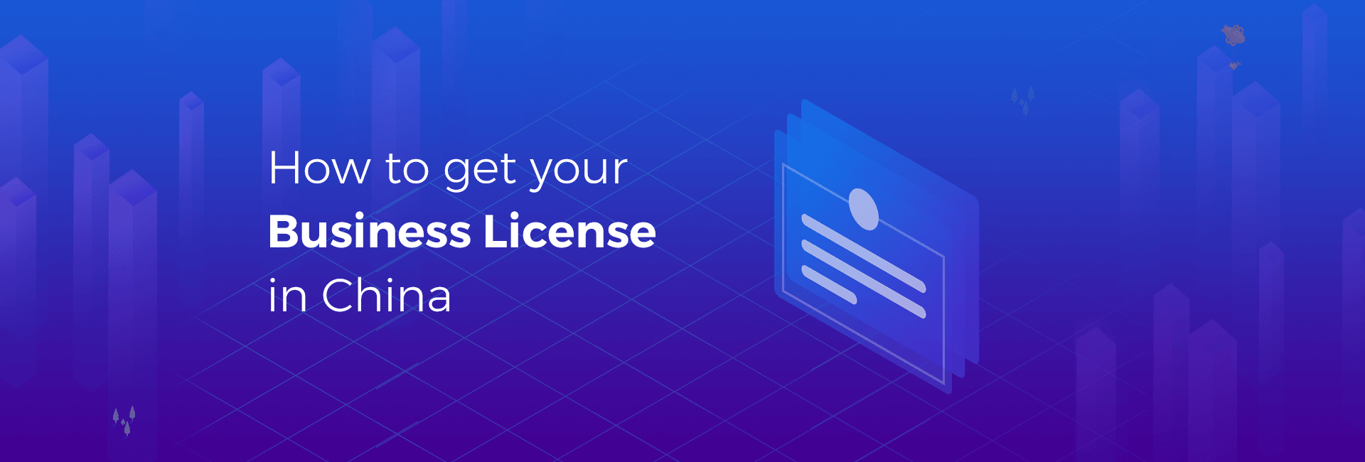 How to Get your Business License in China