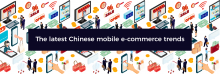 The Latest Chinese Mobile Ecommerce Trends